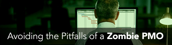 Avoiding the Pitfalls of a Zombie PMO