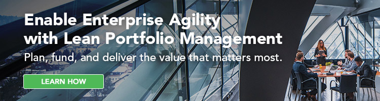 Enable Enterprise Agility with Lean Portfolio Management