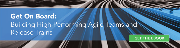 Building High-Performing Agile Teams and Release Trains eBook