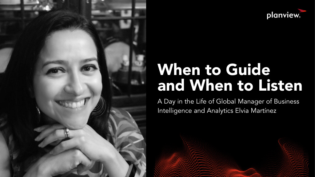 When to Guide and When to Listen: A Day in the Life of Global Manager of Business Intelligence and Analytics Elvia Martínez